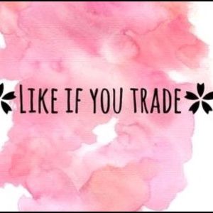 Like if you trade